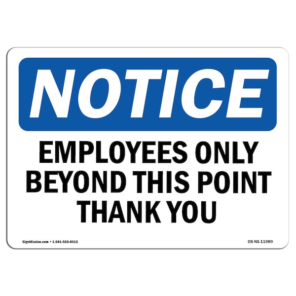 Signmission OSHA Notice Sign, 5" Height, 7" Width, Employees Only Beyond This Point Thank You Sign, Landscape OS-NS-D-57-L-11989 - main
